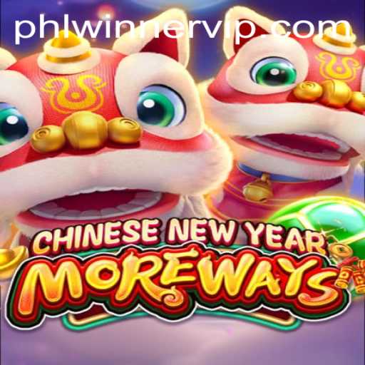 The Exciting World of CHINESENEWYEARMOREWAYS: A Chance to Be a PHL Winner