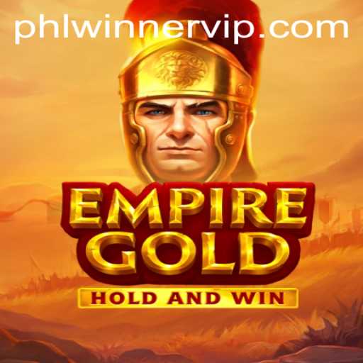 EmpireGold: Discover the Exciting World of Strategic Domination