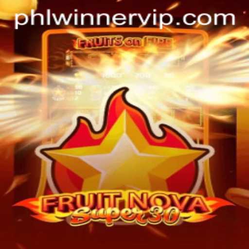 Discovering FruitrNovaSupe30: A Comprehensive Guide to PHL Winner Success